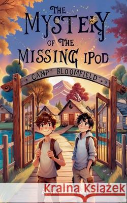 The Mystery of the Missing iPod Justin Hessler 9781960795571 Justin Hessler - książka