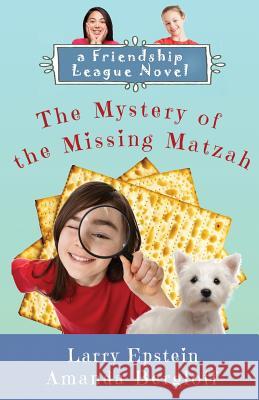 The Mystery of the Missing Matzah Larry Epstein Amanda Bergloff 9781535604147 Wavecloud Corporation - książka