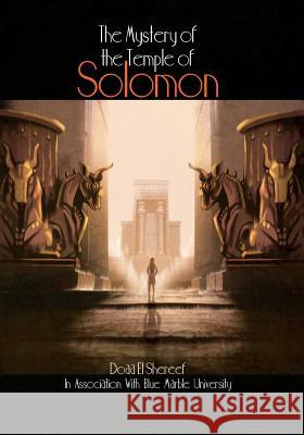 The Mystery of the Temple of Solomon Dr Doaa El-Shereef Dr Walter Drake Mr Mohamed Al-Metwally 9781725529212 Createspace Independent Publishing Platform - książka