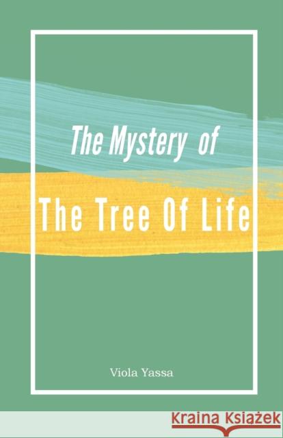 The Mystery of the Tree of Life Viola Yassa 9780645554342 St Shenouda Press - książka