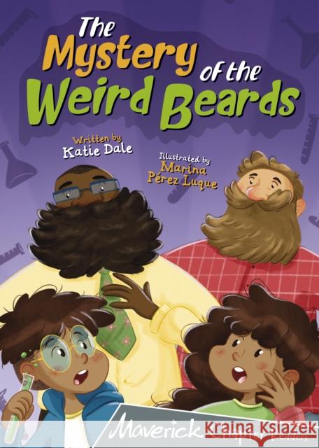 The Mystery of the Weird Beards: (Grey Chapter Readers) KATIE DALE 9781848868472 Maverick Arts Publishing - książka