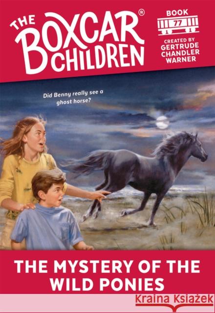 The Mystery of the Wild Ponies Gertrude Chandler Warner Hodges Soileau 9780807554661 Albert Whitman & Company - książka