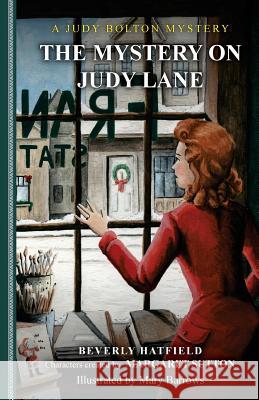 The Mystery on Judy Lane Beverly Hatfield 9781729659083 Createspace Independent Publishing Platform - książka