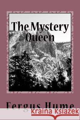 The Mystery Queen Fergus Hume 9781718612051 Createspace Independent Publishing Platform - książka