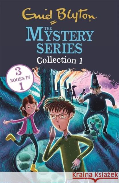 The Mystery Series: The Mystery Series Collection 1: Books 1-3 Enid Blyton   9781444969696 Hachette Children's Group - książka