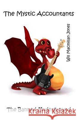 The Mystic Accountants Will MacMilla 9781505599220 Createspace Independent Publishing Platform - książka