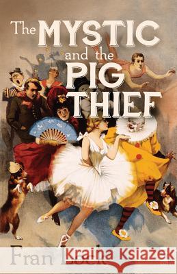 The Mystic and the Pig Thief Fran Lock 9781907773709 Salt Publishing - książka