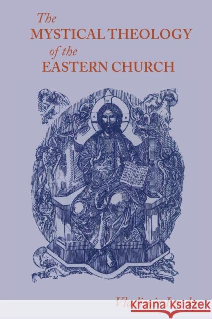 The Mystical Theology of the Eastern Church Vladimir Lossky 9781991172075 Crux Press - książka