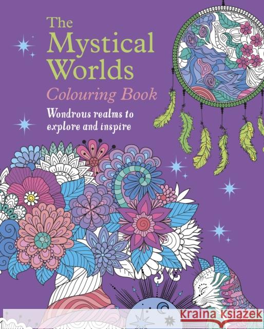 The Mystical Worlds Colouring Book: Wondrous Worlds to Explore and Inspire Tansy Willow 9781398852501 Arcturus Publishing Ltd - książka