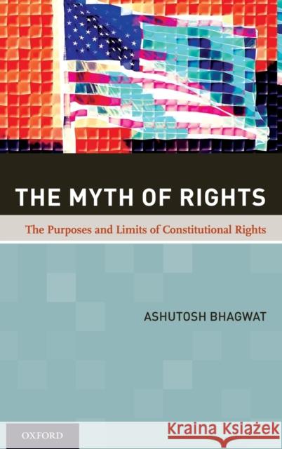 The Myth of Rights Bhagwat, Ashutosh 9780195377781 Oxford University Press, USA - książka