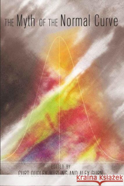 The Myth of the Normal Curve  9781433107290 Peter Lang Publishing Inc - książka