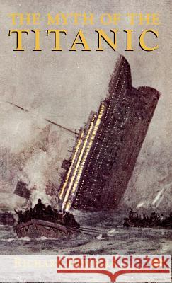 The Myth of the Titanic Richard Parton Howells 9780312221485 Palgrave MacMillan - książka