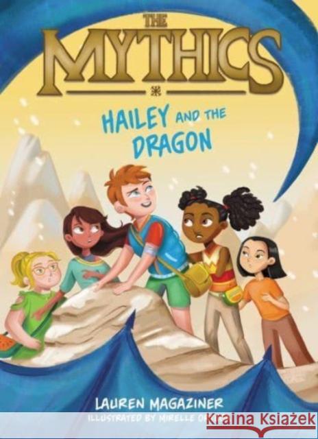 The Mythics #2: Hailey and the Dragon Lauren Magaziner 9780063058934 HarperCollins Publishers Inc - książka