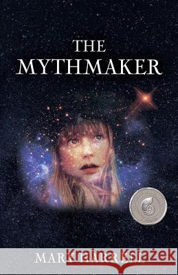 The Mythmaker Mary Harrell 9781630515003 Chiron Publications - książka