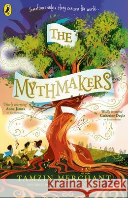 The Mythmakers Tamzin Merchant 9780241610459 Penguin Random House Children's UK - książka