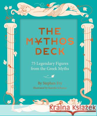 The Mythos Deck: 75 Legendary Figures from the Greek Myths Stephen Fry 9781797221069 Chronicle Books - książka