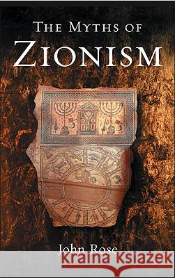 The Myths of Zionism John Rose 9780745320557  - książka