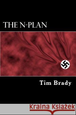 The N-Plan Tim Brady 9781478330479 Createspace Independent Publishing Platform - książka