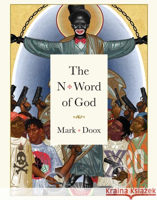 The N-word Of God Mark Doox 9781683969396 Fantagraphics - książka