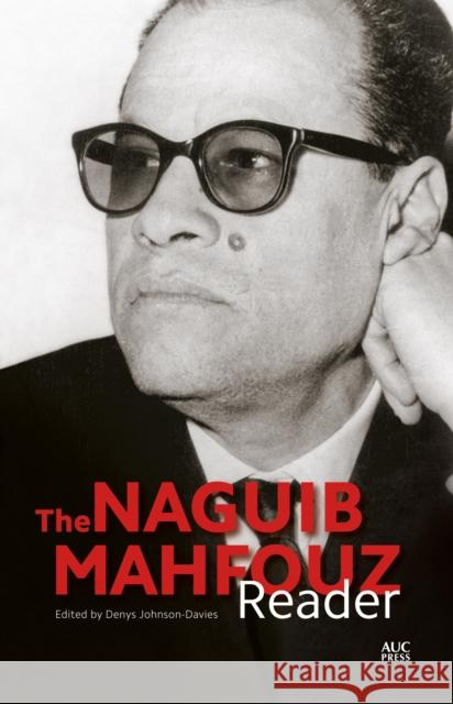 The Naguib Mahfouz Reader Denys Johnson-Davies 9789774167591 American University in Cairo Press - książka