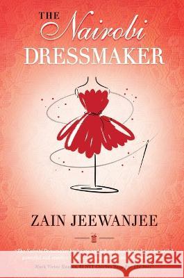 The Nairobi Dressmaker Zain Jeewanjee   9781637921449 Beyond Publishing - książka