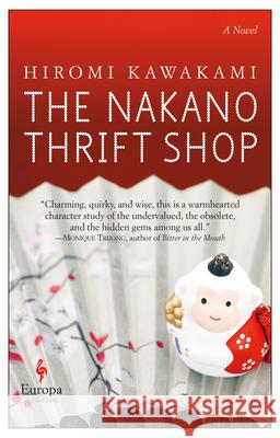 The Nakano Thrift Shop Hiromi Kawakami Allison Markin Powell 9781609453992 Europa Editions - książka