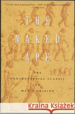 The Naked Ape: A Zoologist's Study of the Human Animal Desmond Morris 9780385334303 Delta - książka