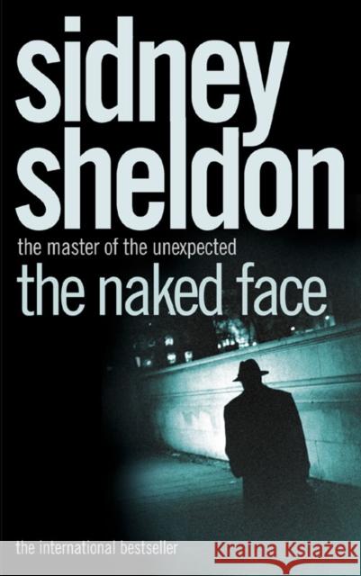 The Naked Face Sidney Sheldon 9780007228287 HarperCollins Publishers - książka