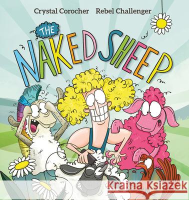 The Naked Sheep Crystal Corocher 9781922503732 Larrikin House - książka