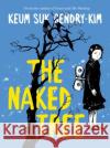 The Naked Tree Keum suk Gendry-Kim 9781770466678 Drawn & Quarterly Publications