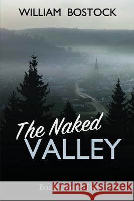 The Naked Valley Williiam Bostock 9781537302089 Createspace Independent Publishing Platform - książka