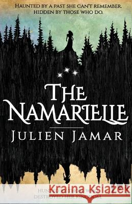 The Namarielle Julien E. Jamar Julia Underwood 9780578409986 Pisteuo Publications - książka