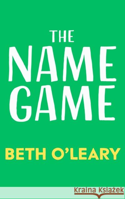The Name Game Beth O'Leary 9781529437942 Quercus Publishing - książka