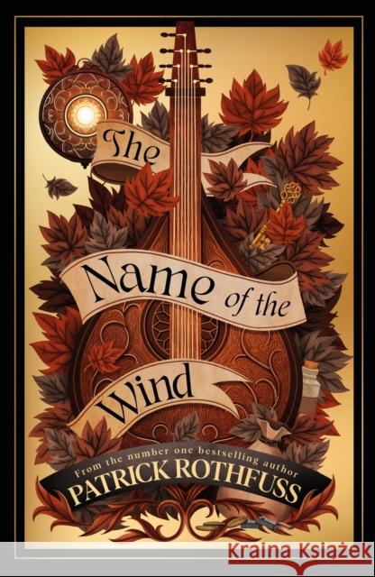 The Name of the Wind: The legendary must-read fantasy masterpiece Patrick Rothfuss 9781399614948 Orion Publishing Co - książka