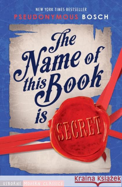 The Name of This Book is Secret Pseudonymous Bosch 9781474943451 Usborne Publishing Ltd - książka