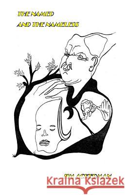 The Named and the Nameless Jim Ackerman 9781974429486 Createspace Independent Publishing Platform - książka