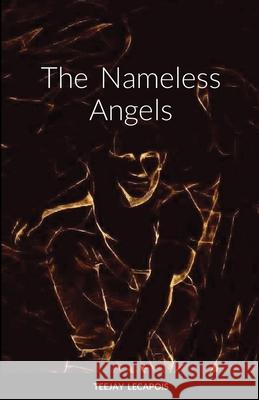 The Nameless Angels Teejay Lecapois 9781716142345 Lulu.com - książka