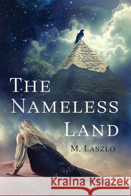 The Nameless Land M. Laszlo 9781922329936 Alkira Publishing - książka
