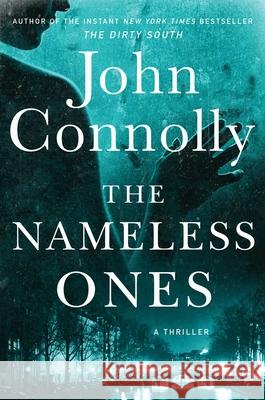 The Nameless Ones: A Thriller Connolly, John 9781982176976 Atria Books - książka
