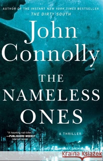 The Nameless Ones: A Thriller Connolly, John 9781982176983 Atria Books - książka