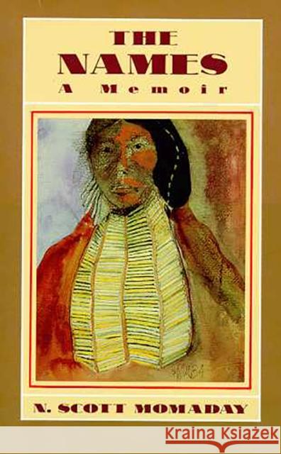 The Names: Volume 16 Momaday, N. Scott 9780816510467 University of Arizona Press - książka