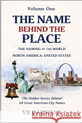 The Naming of the World: North America: United States Darshan, Vb 9798255167487 Independently Published - książka