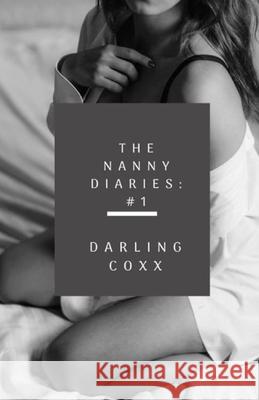 The Nanny Diaries #1 Darling Coxx 9781952422102 Jennifer Williams - książka