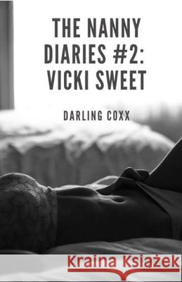 The Nanny Diaries #2: Vicki Sweet Darling Coxx 9781952422119 Jennifer Williams - książka