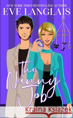 The Nanny Job Eve Langlais 9781773842011 Eve Langlais - książka