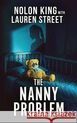 The Nanny Problem Nolon King Lauren Street 9781629554525 Sterling and Stone - książka