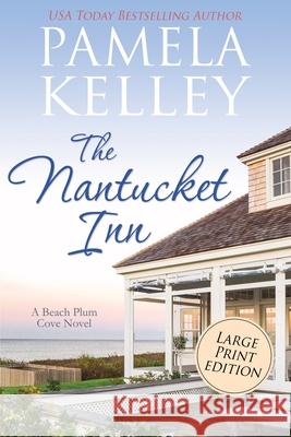 The Nantucket Inn: Large Print Edition Kelley, Pamela M. 9781953060112 Piping Plover Press - książka