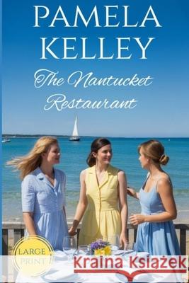 The Nantucket Restaurant Pamela M. Kelley 9781953060563 Piping Plover Press - książka