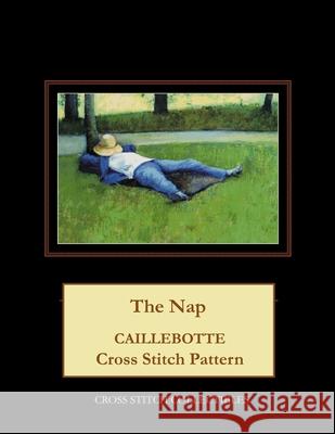 The Nap: Caillebotte Cross Stitch Pattern Cross Stitch Collectibles Kathleen George 9781717437198 Createspace Independent Publishing Platform - książka