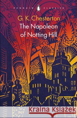 The Napoleon of Notting Hill G K Chesterton 9780241698631 Penguin Books Ltd - książka